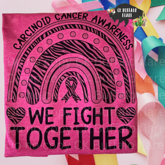 We fight together Carcinoid Cancer