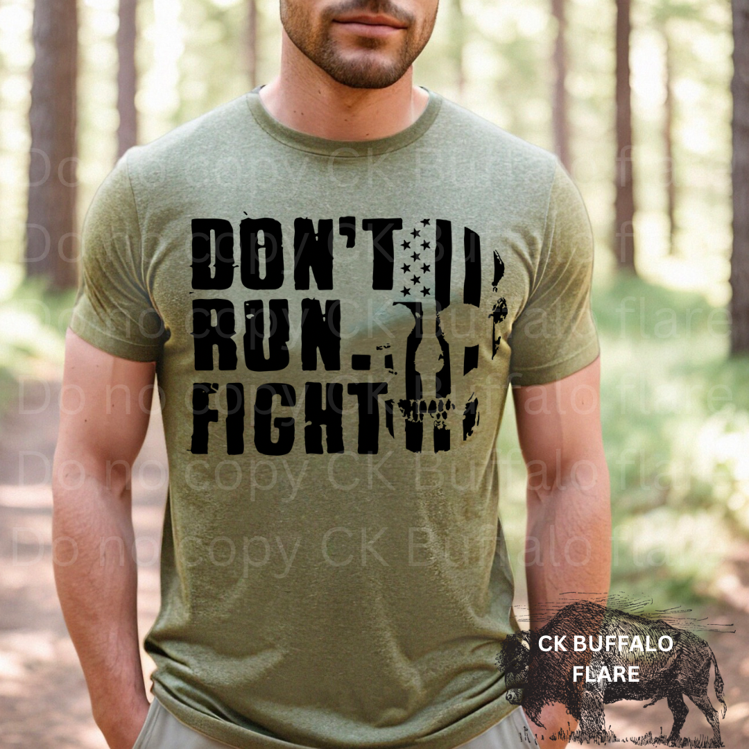 Don't Run. Fight